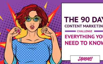 The 90-day Content Marketing Challenge 2022 - Everything You Need to Know