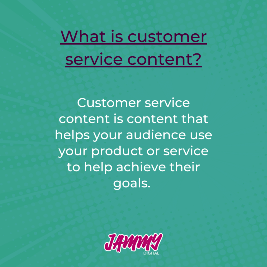 What is customer service content - a definition